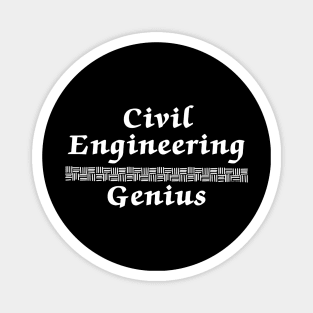 Civil Engineering Genius White Text Magnet